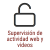 Supervisión de actividad web y videos