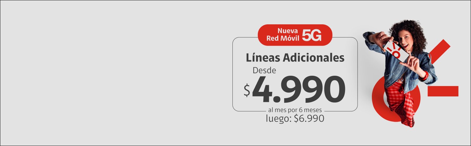 Líneas Adicionales Líneas Adicionales desde $4.990